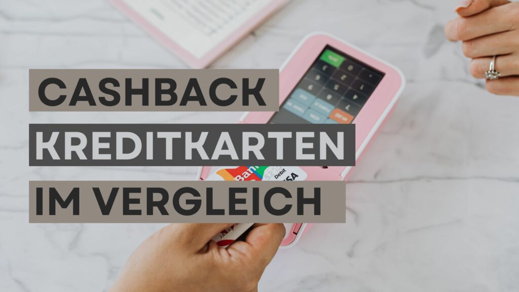 Die besten 3 Cashback Kreditkarten für Reisende (Stand 2023
